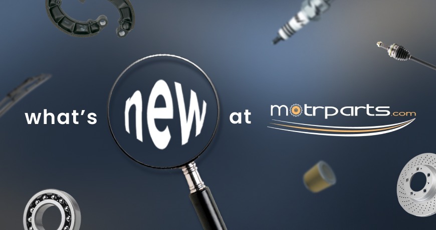 Whats New at Motrparts.com - car parts and accessories