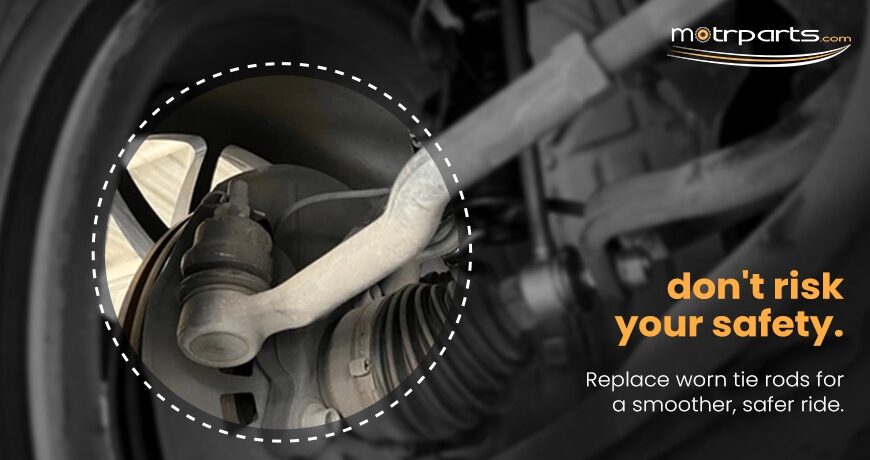 Ensure Safe Driving with Quality Tie Rod Ends