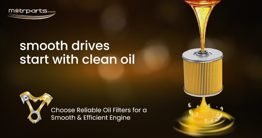 Car Oil Filters The Key to a Smooth Running Engine